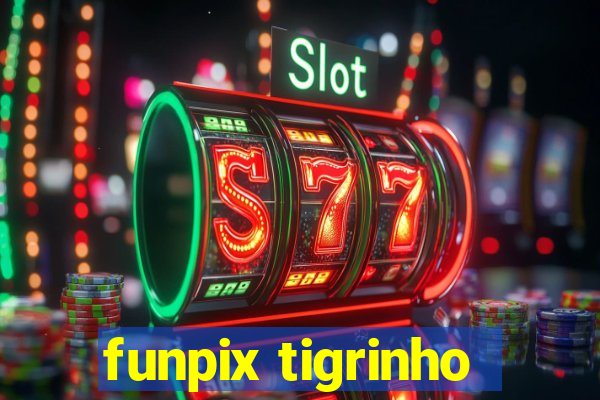 funpix tigrinho